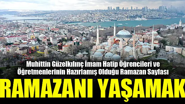 Muhittin Güzelkılınç İmam Hatip Okulu'ndan Ramazan Sayfası - 7 Nisan