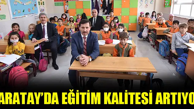 Karatay'da eğitim  kalitesi artıyor