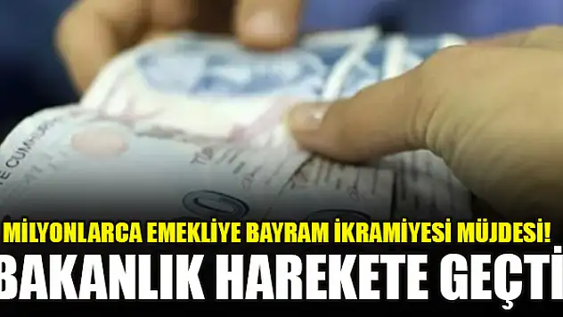 Milyonlarca emekliye bayram ikramiyesi müjdesi! Bakanlık harekete geçti