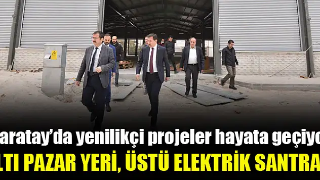 Karatay'da pazar yerleri elektrik üretecek