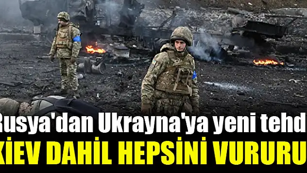 Rusya'dan Ukrayna'ya yeni tehdit