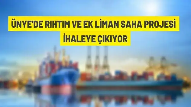 Ünye'de liman yapım ihalesi