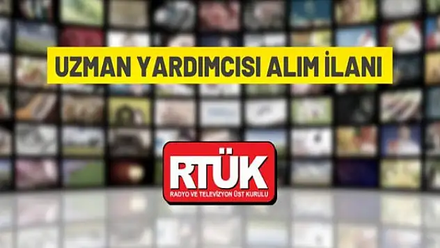 RTÜK uzman yardımcısı alacak