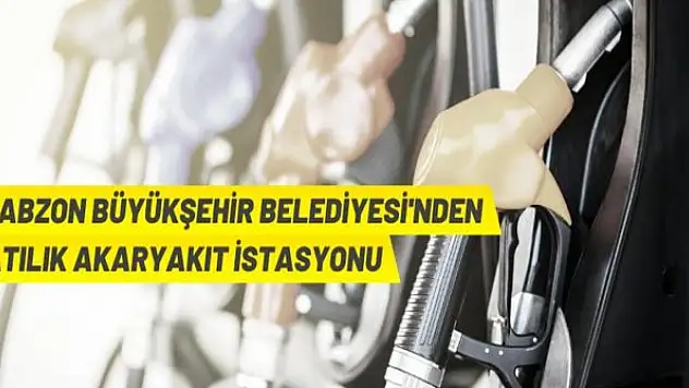 Trabzon Büyükşehir Belediyesi'nden satılık akaryakıt istasyonu arsası