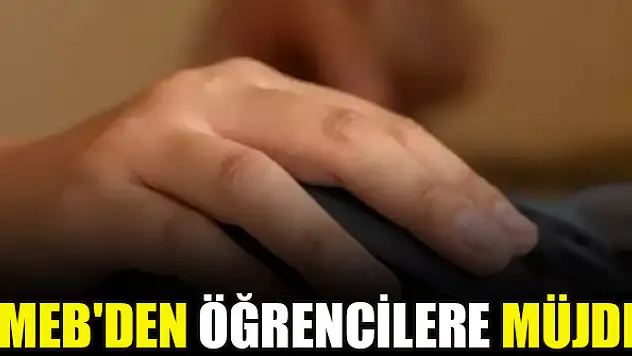 MEB'den öğrencilere müjde