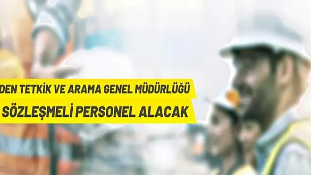 MTA Genel Müdürlüğü Sözleşmeli Personel alacak