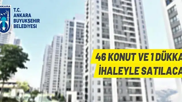 Ankara Büyükşehir Belediye Başkanlığı'ndan konut ve dükkan satışı