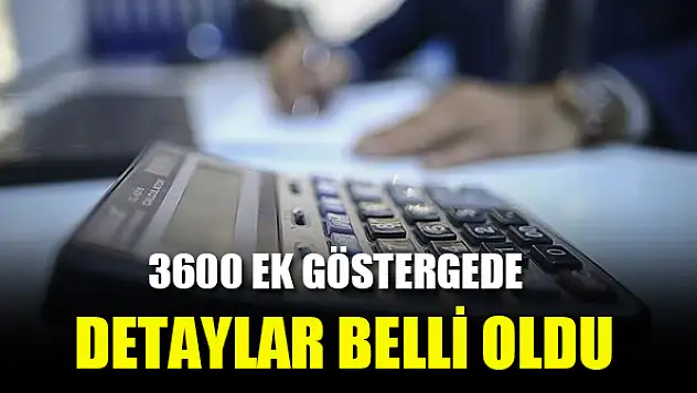 3600 ek gösterge düzenlemesinin detayları belli oldu