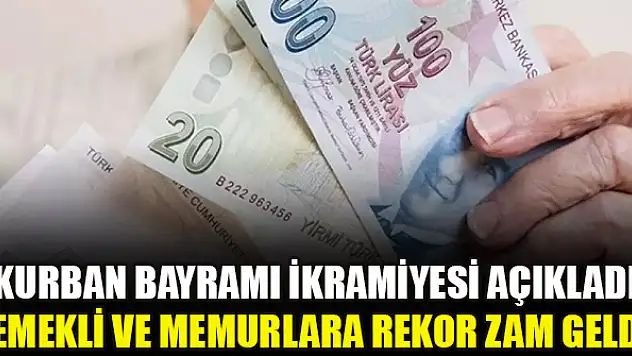 Kurban Bayramı ikramiyesi açıkladı! Emekli ve memurlara rekor zam geldi