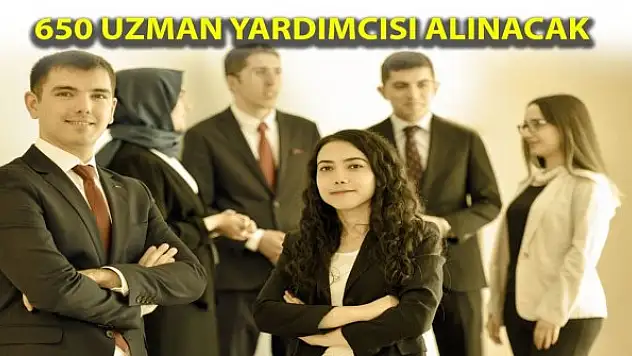 Yüzlerce uzman yardımcısı alınacak