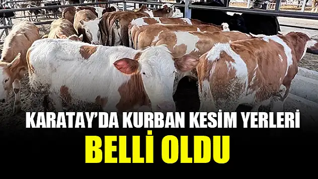 Karatay'da kurban kesim yerleri belli oldu