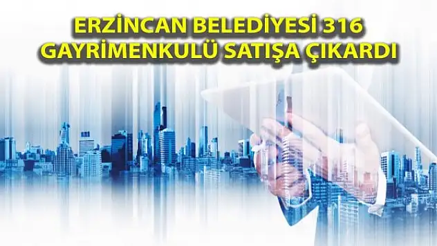 Erzincan Belediyesi'nden satılık daire, dükkan ve düğün salonları