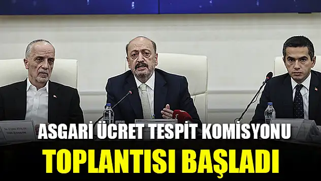 Asgari Ücret Tespit Komisyonu toplantısı başladı