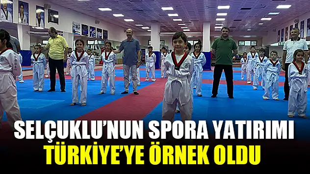 Selçuklu'nun spora yatırımı Türkiye'ye örnek oldu