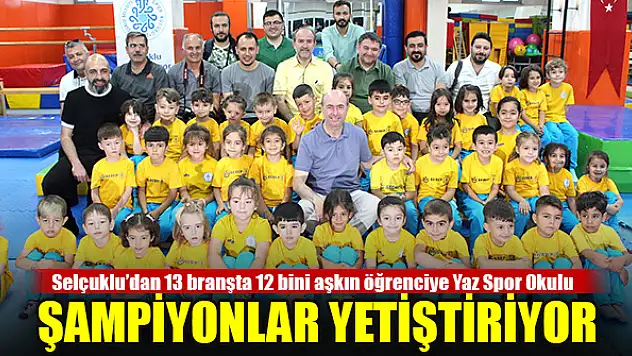 Selçuklu'dan 13 branşta 12 bini aşkın öğrenciye Yaz Spor Okulu şampiyonlar yetiştiriyor