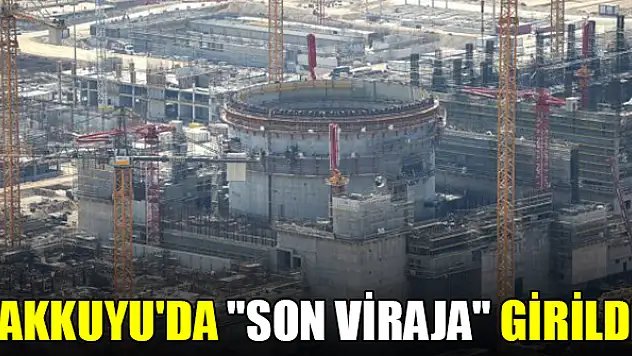 Akkuyu'da dördüncü güç ünitesinin temeli için 'son viraja' girildi