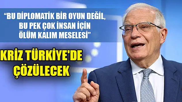 Kriz Türkiye'de çözülecek