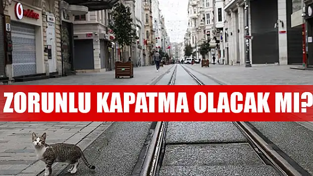 Zorunlu kapatma olacak mı? Bilim Kurulu Üyesinden açıklama