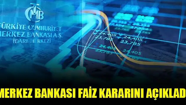 Merkez Bankası faiz kararını açıkladı