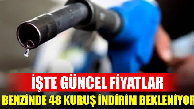 Benzinde 48 kuruş indirim bekleniyor