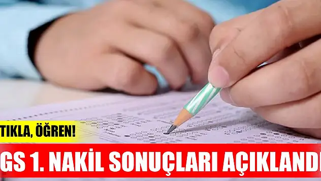 LGS kapsamında birinci nakil sonuçları açıklandı!