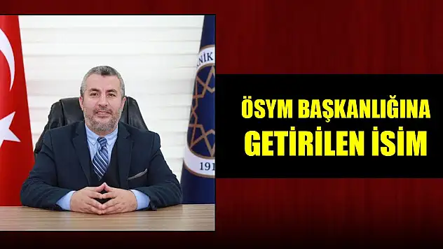 ÖSYM Başkanlığına Prof. Dr. Bayram Ali Ersoy atandı