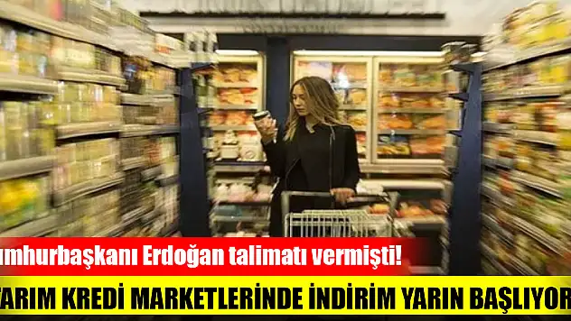 Cumhurbaşkanı Erdoğan talimatı vermişti! Tarım Kredi marketlerinde indirim yarın başlıyor