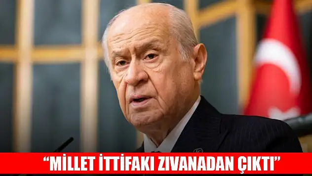 Bahçeli: Millet İttifakı zıvanadan çıktı