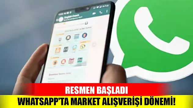 WhatsApp'ta market alışverişi dönemi!