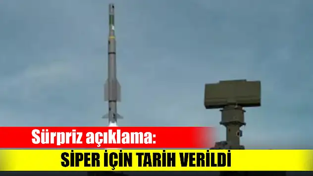 Sürpriz açıklama: SİPER 2023'ün başında TSK envanterine girecek