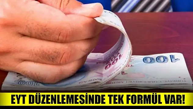 EYT düzenlemesinde tek formül var! İşte detaylar...