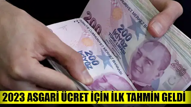 2023 asgari ücret için ilk tahmin geldi