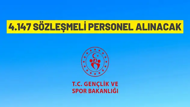 Gençlik ve Spor Bakanlığı 4147 personel alacak
