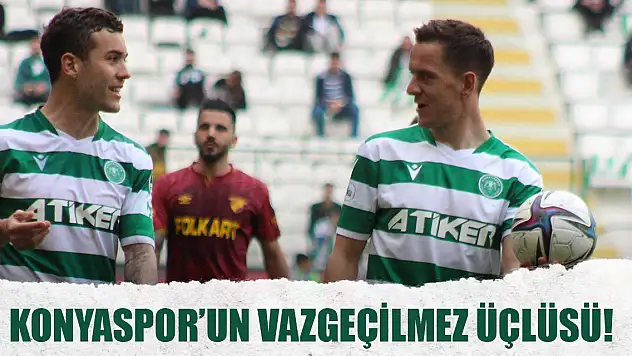 Konyaspor'un vazgeçilmez üçlüsü!