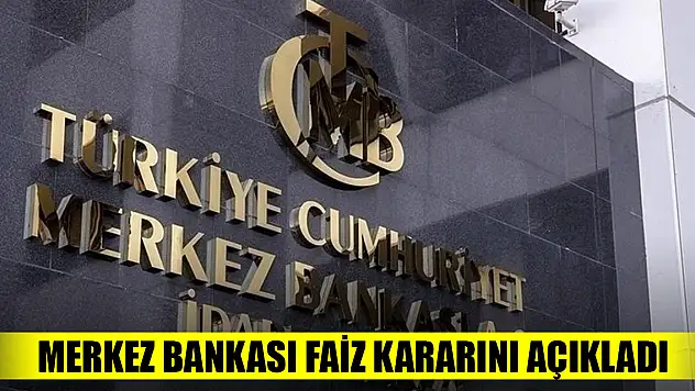 Merkez Bankası faiz kararını açıkladı