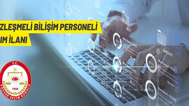 YSK 12 Sözleşmeli Bilişim Personeli alacak
