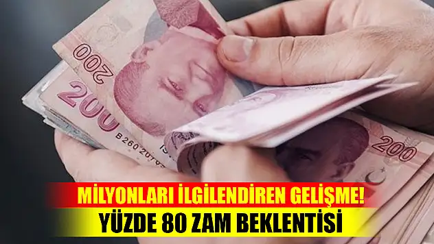 Milyonları ilgilendiren gelişme! Asgari ücrete yüzde 80 zam beklentisi