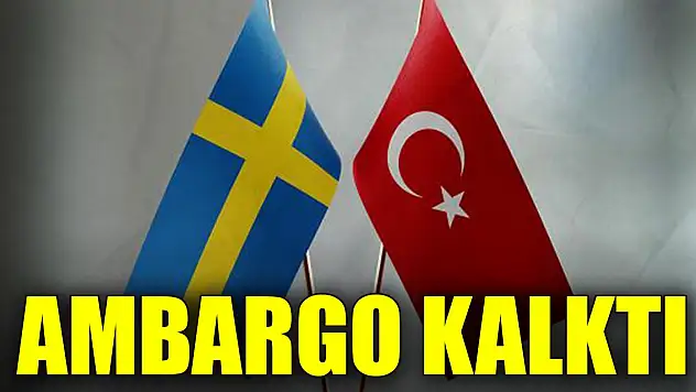 Son Dakika! İsveç, Türkiye'ye silah ambargosunu kaldırdı