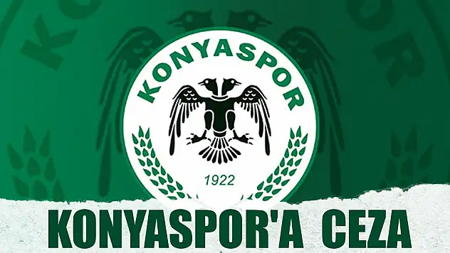 PFDK'dan Konyaspor'a para cezası