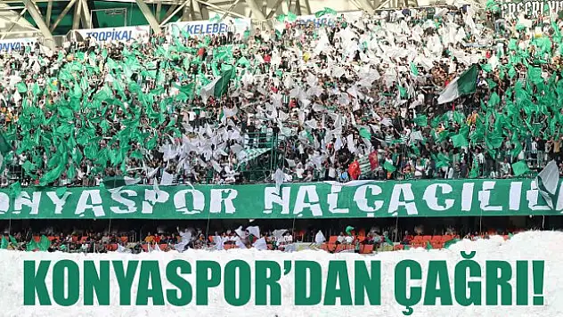 Konyaspor'dan çağrı!