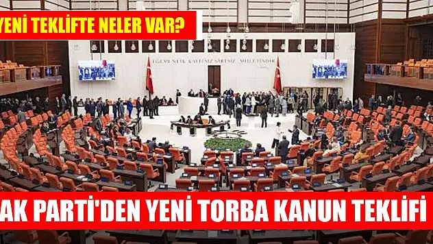 AK Parti'den yeni torba kanun teklifi