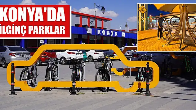 Türkiye'nin en uzun bisiklet yolu ağına sahip Konya'da ilginç parklar