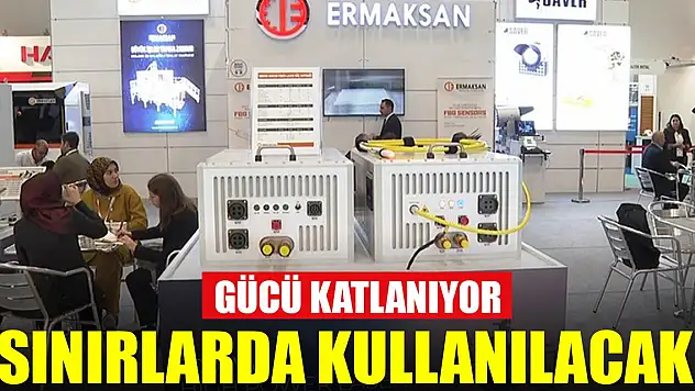 Sınırlarda kullanılacak! Gücü katlanıyor