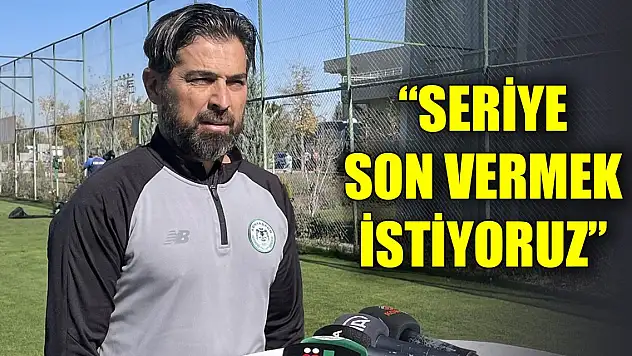 İlhan Palut: Seriye son vermek istiyoruz