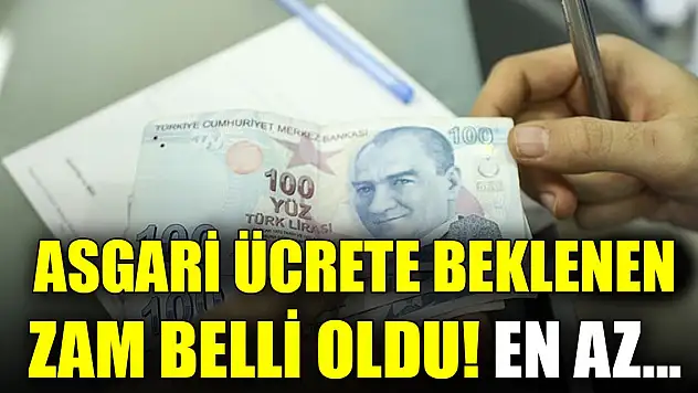 Asgari ücrete beklenen zam belli oldu! En az...