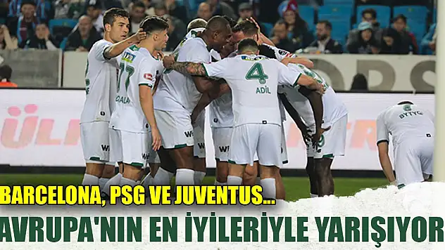 Konyaspor Avrupa'nın en iyileriyle yarışıyor! Barcelona, PSG ve Juventus...