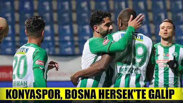 Konyaspor, Bosna Hersek'te galip