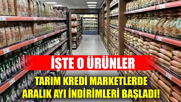 Tarım Kredi Marketlerde aralık ayı indirimleri başladı! İşte o ürünler