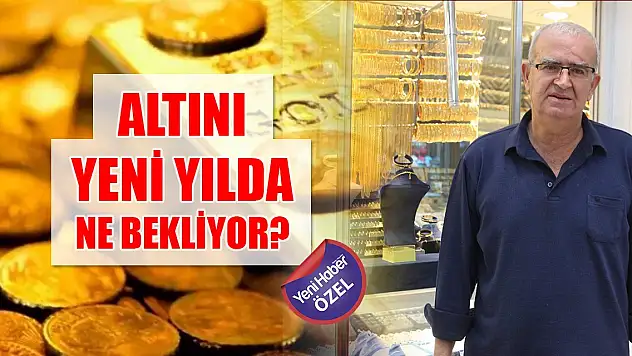 Altını yeni yılda ne bekliyor?
