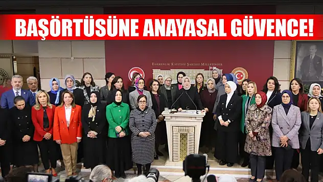 Başörtüsüne anayasal güvence! Meclise sunuldu